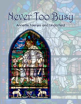 Never Too Busy Unison/Two-Part choral sheet music cover